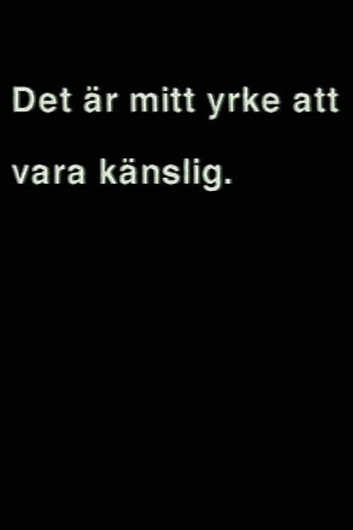 Det är mitt yrke att vara känslig Poster