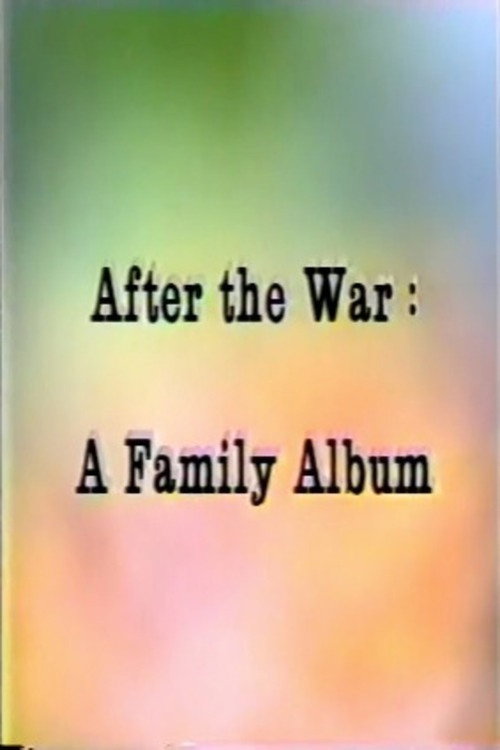 After The War: A Family Album Poster