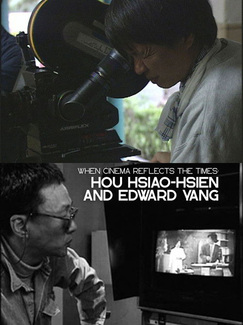 When Cinema Reflects the Times: Hou Hsiao-Hsien and Edward Yang Poster