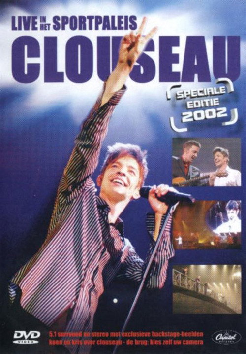 Clouseau - Live In Het Sportpaleis Speciale Editie 2002 Poster