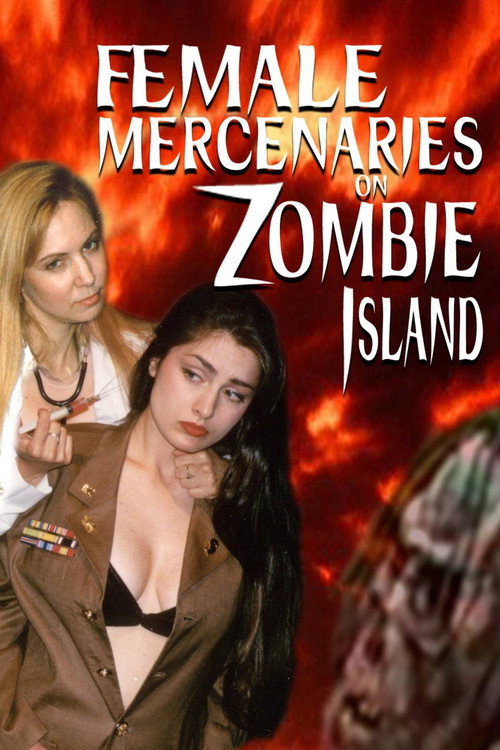 Female Mercenaries on Zombie Island Poster