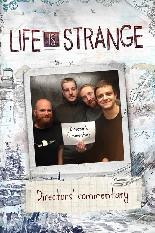 Life Is Strange: Directors' Commentary Poster