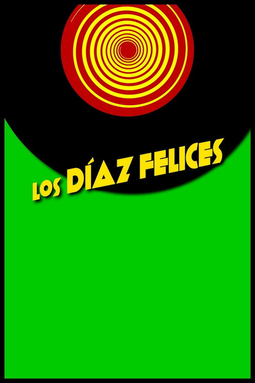 Los Díaz felices Poster