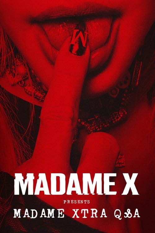 Madame X Presents: Madame Xtra Q&A Poster