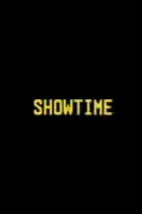 Showtime Poster