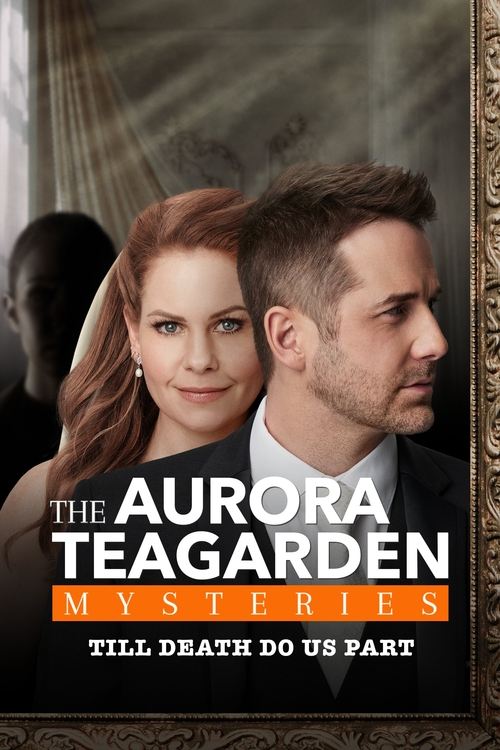 Aurora Teagarden Mysteries: Til Death Do Us Part Poster