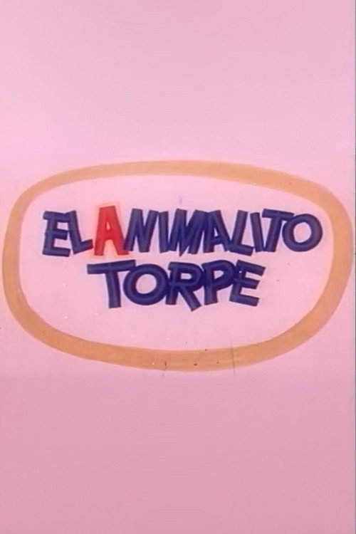 El Animalito Torpe Poster