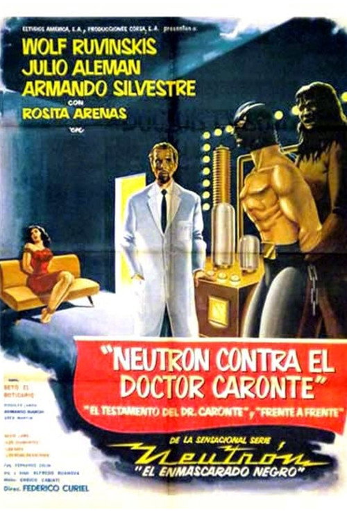 Neutron vs. Dr. Caronte Poster