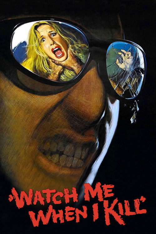 Watch Me When I Kill Poster