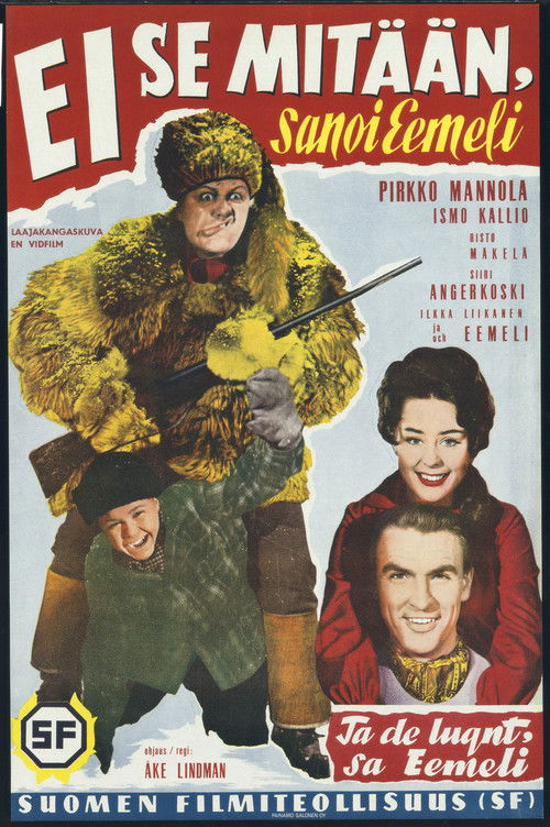"Ei se mitään!" sanoi Eemeli Poster