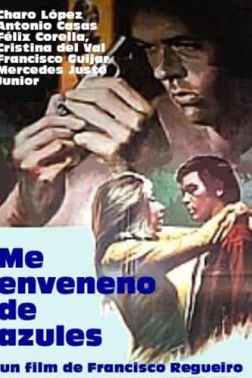 Me enveneno de azules Poster