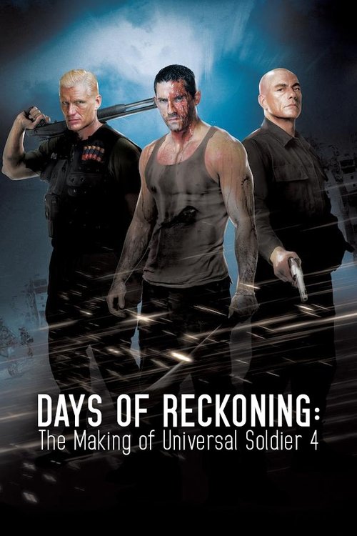 Days of Reckoning: The Making of Universal Soldier 4 Poster