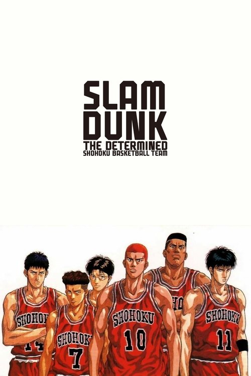 Slam Dunk: The Determined Shohoku Basketball Team Poster