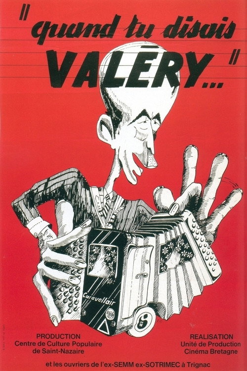Quand tu disais, Valéry Poster