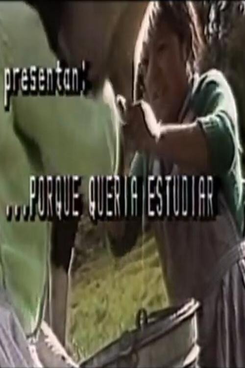 Porque Quería Estudiar Poster