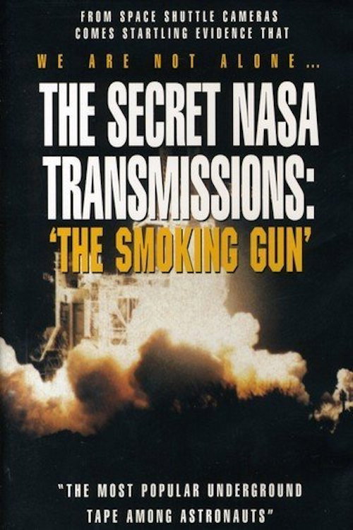 The Secret NASA Transmissions The Smoking Gun Poster