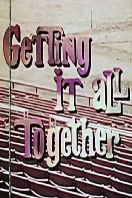 Getting It All Together Poster