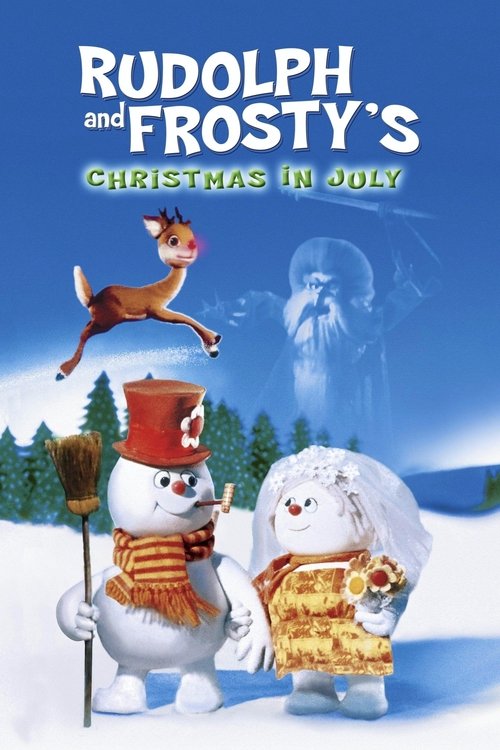 Rudolph and Frosty's Christmas in July Poster