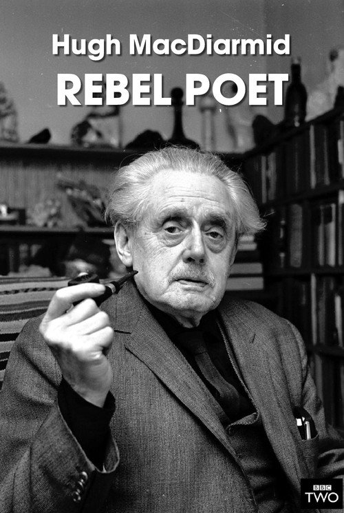 Hugh MacDiarmid: Rebel Poet Poster