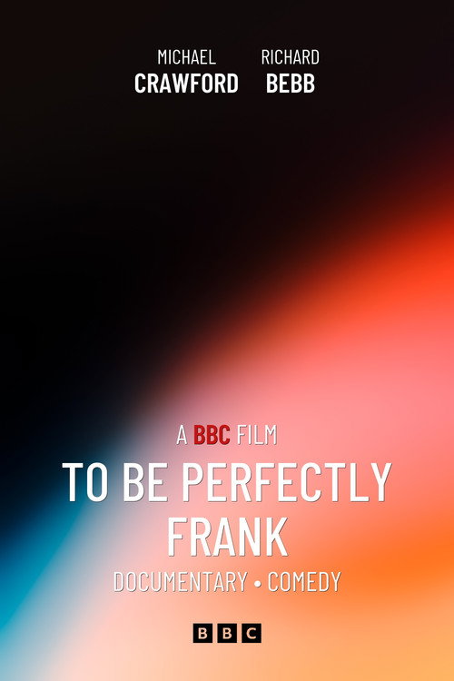 To Be Perfectly Frank Poster