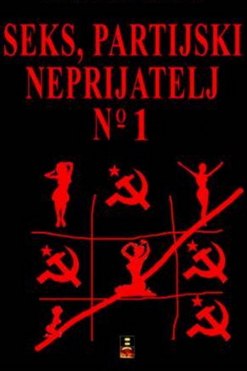 Sex - Party's Enemy No. 1 Poster