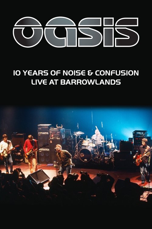 Oasis: 10 Years of Noise and Confusion Poster