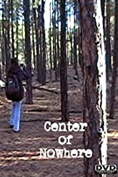 Center of Nowhere Poster
