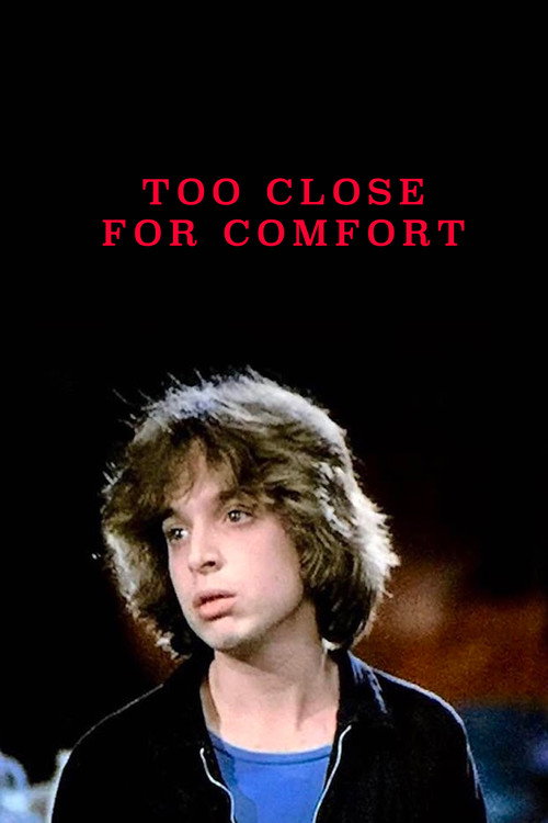 Too Close for Comfort Poster
