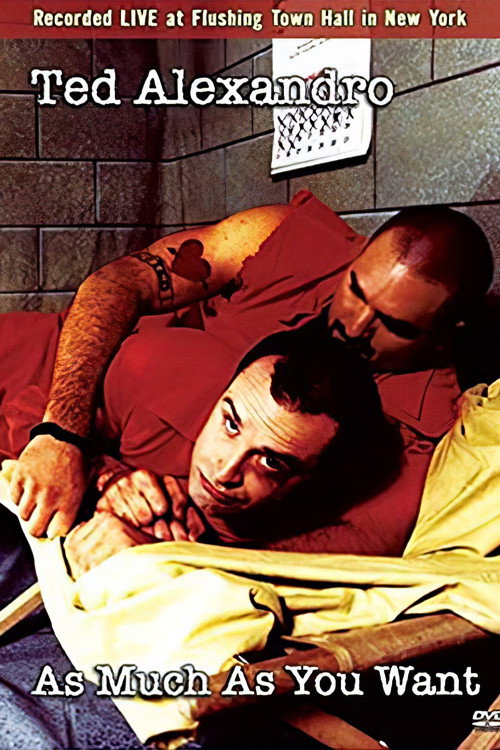 Ted Alexandro: As Much As You Want Poster
