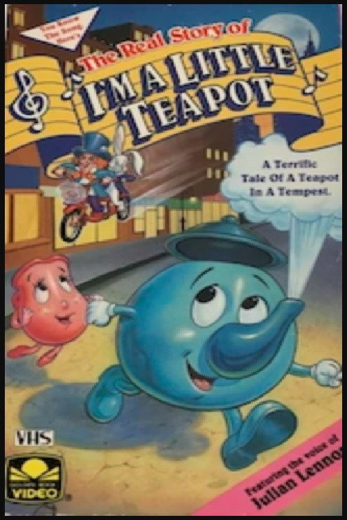 The Real Story of I'm a Little Teapot Poster