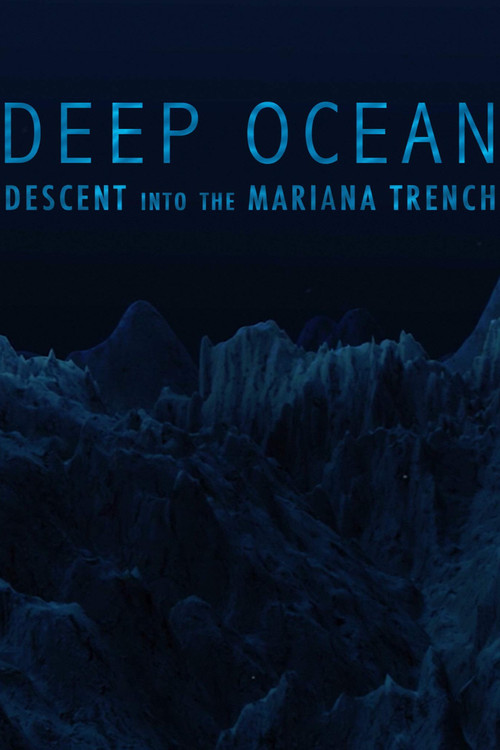 Deep Ocean: Descent into the Mariana Trench Poster