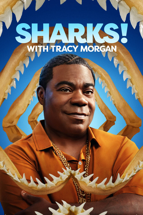 Tracy Morgan Presents: Sharks! with Tracy Morgan Poster