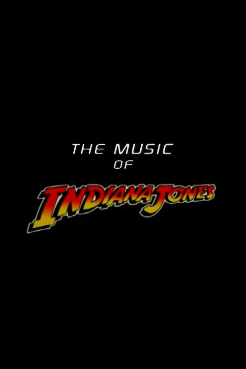 The Music of 'Indiana Jones' Poster