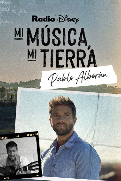My Music, My Roots: Pablo Alborán Poster