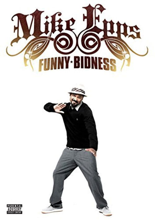 Mike Epps: Funny Bidness Poster
