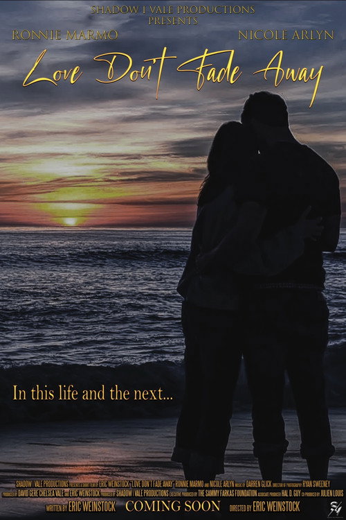 Love Don’t Fade Away Poster