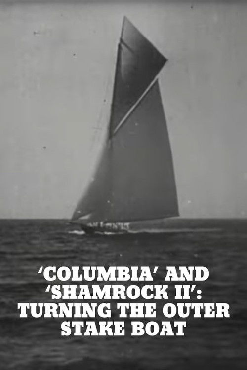 'Columbia' and 'Shamrock II': Turning the Outer Stake Boat Poster