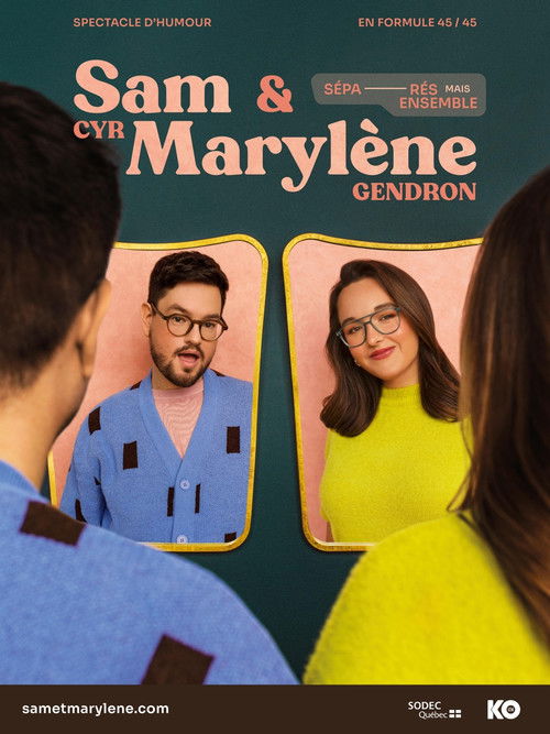 Sam Cyr et Marylène Gendron : Séparés mais ensemble Poster