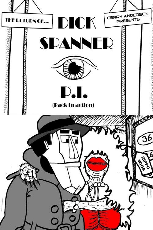 Dick Spanner P.I.: The Case of the Screaming Dame Poster