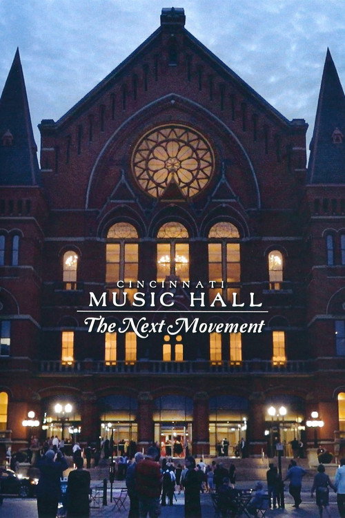Cincinnati Music Hall: The Next Movement Poster