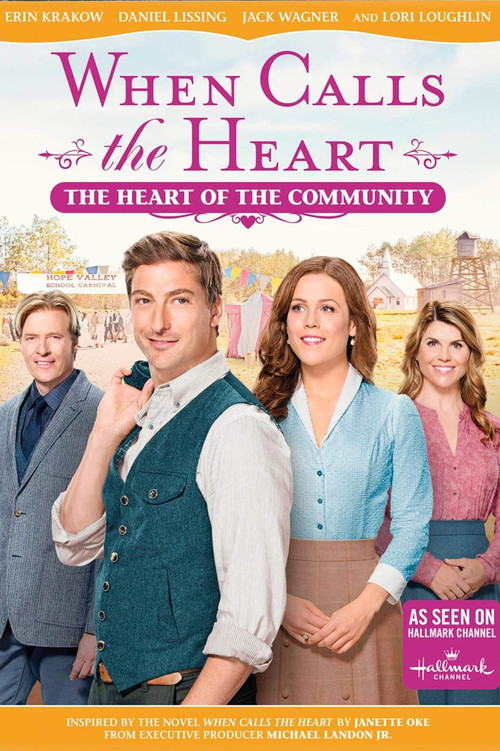 When Calls The Heart: The Heart Of The Community Poster