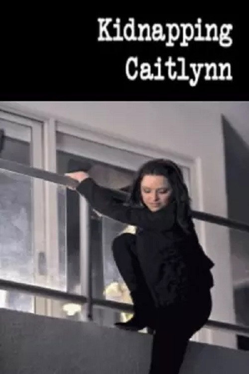 Kidnapping Caitlynn Poster