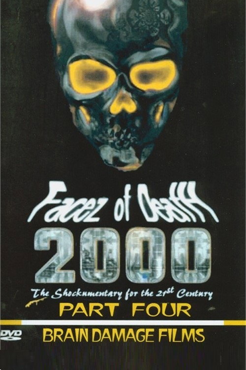 Facez of Death 2000 Part IV Poster
