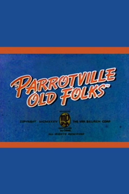Parrotville Old Folks Poster