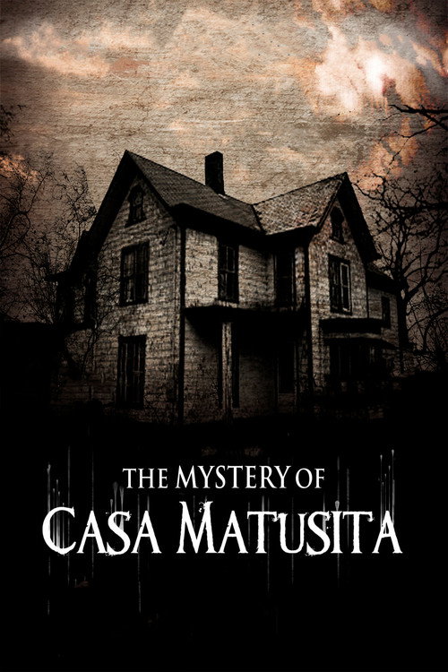 The Mystery of Casa Matusita Poster