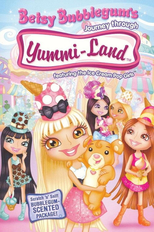 Betsy Bubblegum's Journey Through Yummi-Land Poster