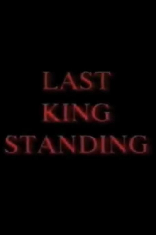 Last King Standing Poster