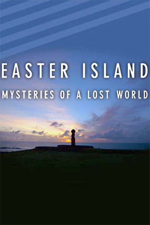 Easter Island: Mysteries of a Lost World Poster
