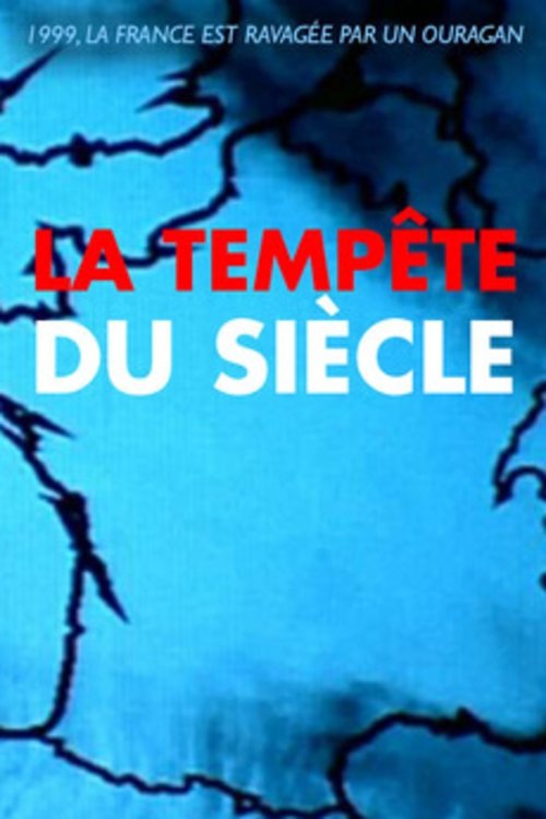 La Tempête du siècle Poster