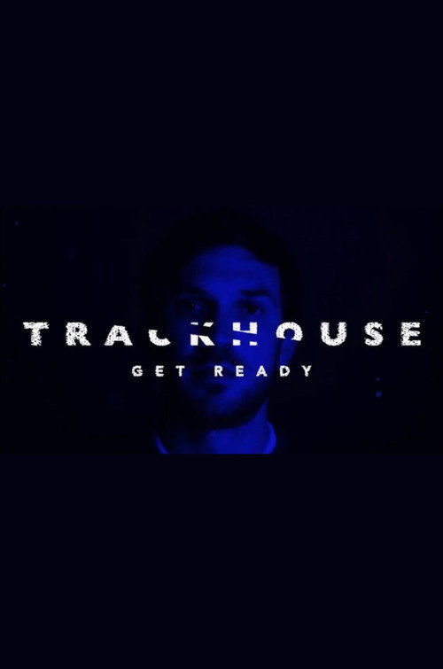 Trackhouse: Get Ready Poster